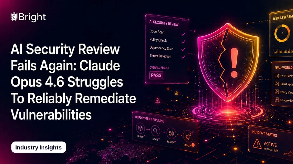 AI Security Review Fails Again: Claude Opus 4.6 Struggles To Reliably Remediate Vulnerabilities