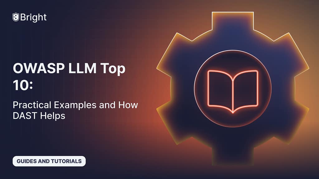 OWASP LLM Top 10: Practical Examples And How DAST Helps